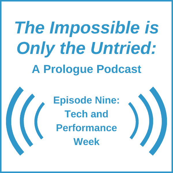 Episode Nine: Tech & Performance Week